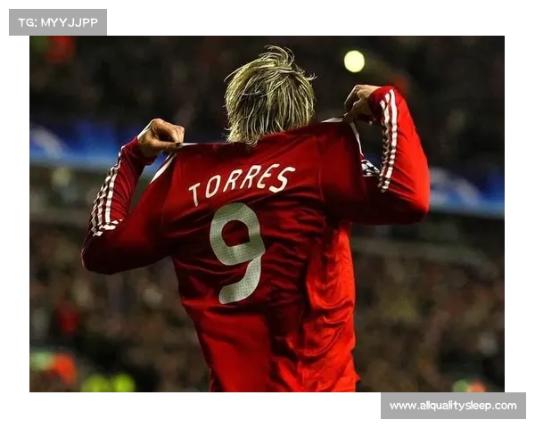 托雷斯绰号的由来及其在足球界的文化象征意义分析 托雷斯绰号的由来及其在足球界的文化象征意义分析