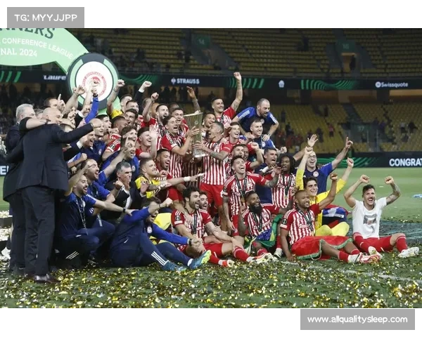 奥林匹亚科斯背后故事深度解析 揭秘球队夺冠的关键因素与历史背景